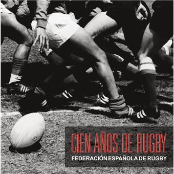 Cien años de rugby