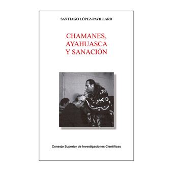 Chamanes, ayahuasca y sanación