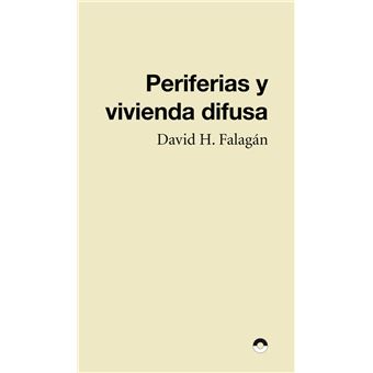 Periferias Y Vivienda Difusa