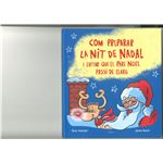 Com preparar la Nit de Nadal i evitar que el Pare Noel passi