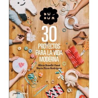 Duduá. 30 proyectos para la vida moderna