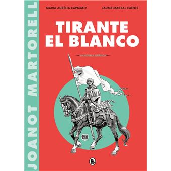 Tirante el blanco-la novela grafica