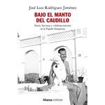 Bajo El Manto Del Caudillo