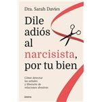 Dile adiós al narcisista, por tu bien