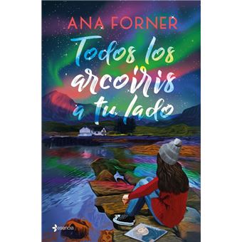 Todos los arcoíris a tu lado