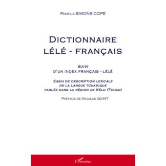 Dictionnaire lélé-français suivi d'un index français-lélé - 1