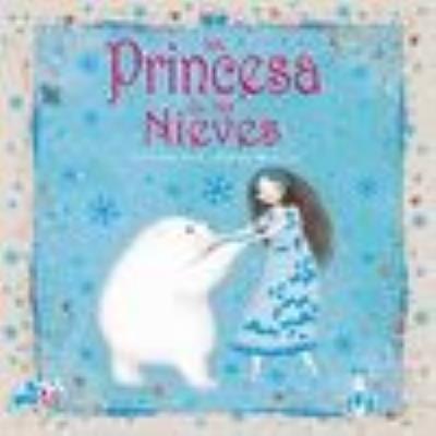 Princesa De Las nieves tapa dura libro vvaa español
