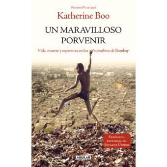Un maravilloso porvenir (Behind the beautiful forevers)