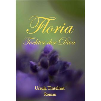 Floria Tochter der Diva - 1