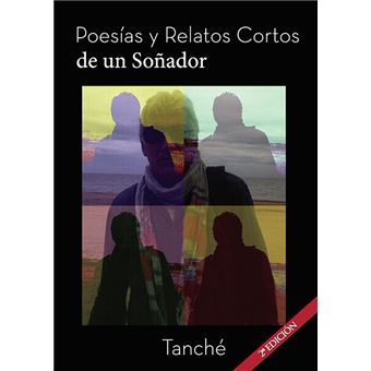 Poesías y Relatos Cortos de un Soñador - 1