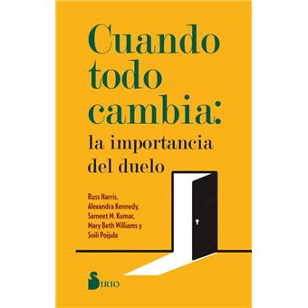 Cuando Todo Cambia: La Importancia del Duelo