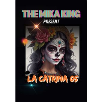 La Catrina 05 The Mika King - 1