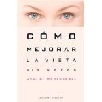 Como mejorar la vista sin gafas