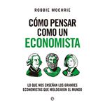 Como Pensar Como Un Economista