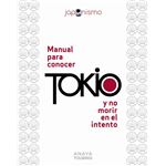 Manual para conocer Tokio y no morir en el intento