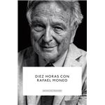 Diez Horas Con Rafael Moneo