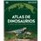 Atlas de dinosaurios y otras criaturas prehistóricas