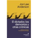 El dictador, los demonios y otras crónicas