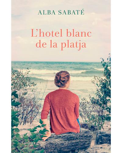 Libro L´hotel Blanc la alba sabate lhotel finalista del premi prudenci bertrana tapa blanda platjalhotel epub