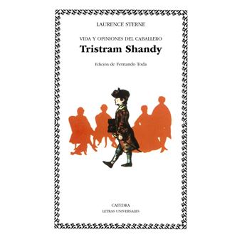 Vida y opiniones del caballero Tristram Shandy