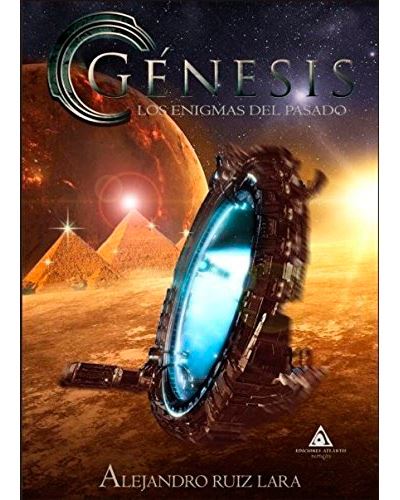 Génesis - Los enigmas del pasado -  RUIZ ALEJANDRO (Autor)