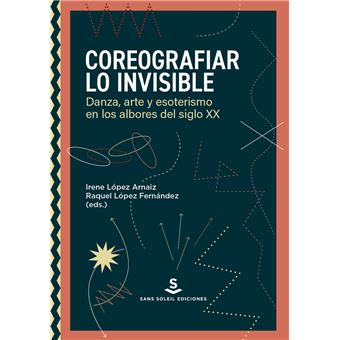 Coreografiar Lo Invisible