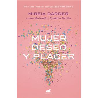 Mujer, deseo y placer