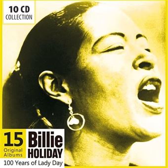 100 Years of Lady Day. 15 Original Albums - 10 CDs