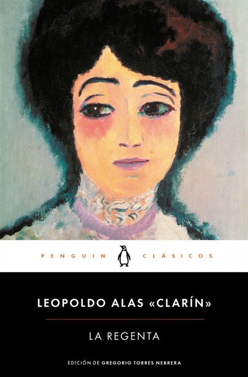 Penguin Bolsillo La Regenta - Leopoldo Alas ´Clarín´ (Autor), Leopoldo Alas-Clarin (Autor), Leopoldo Clarin-Alas (Autor)