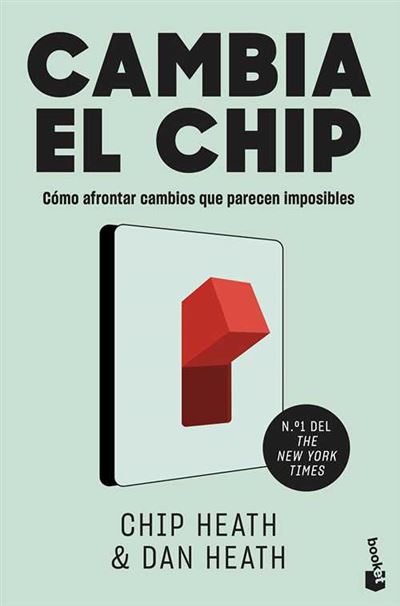  Cambia el chip: Cómo afrontar cambios que parecen imposibles:  9788498750867: Heath, Chip, Heath, Dan, García Bertrán, Ana: Libros