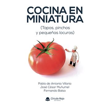 Cocina En Miniatura (Tapas, Pinchos Y Pequeñas Locuras) - 1