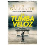 La tumba veloz (Cormoran Strike 7)