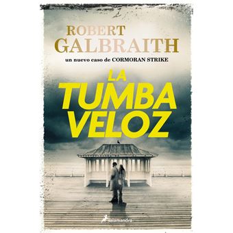 La tumba veloz (Cormoran Strike 7)