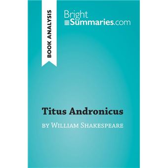 Analysis Of Titus Andronicus By William Shakespeare