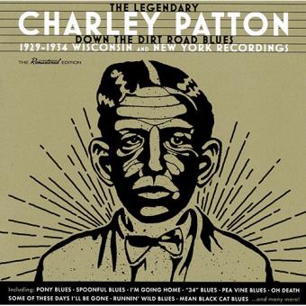 Down the Dirt Road Blues. 1929-1934 Wisconsin and New York Recordings (Edición 2 CD)