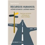 Recursos Humanos Donde Estamos, Adonde Vamos