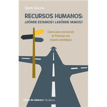 Recursos Humanos Donde Estamos, Adonde Vamos