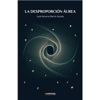 La desproporción áurea