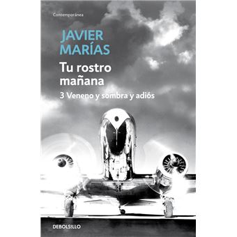 Tu rostro mañana. 3 Veneno y sombra y adiós