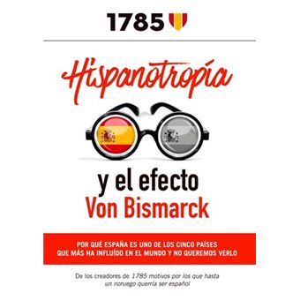Hispanotropia Y El Efecto Von Bismarck