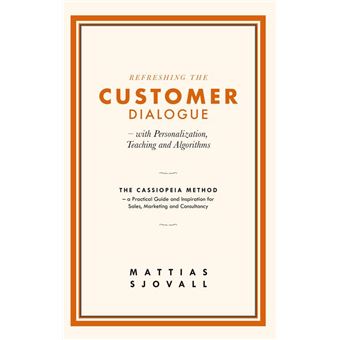 Refreshing The Customer Dialogue – with Personalization, Teaching and Algorithms - 1