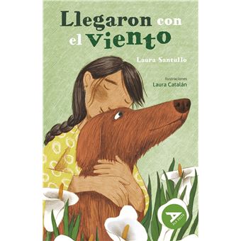 Llegaron con el viento