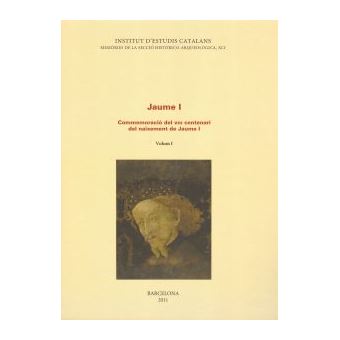 Jaume I. Commemoració del VIII centenari del naixement de Ja - 1