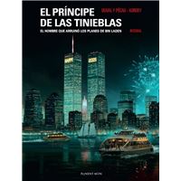 El príncipe de las tinieblas - El hombre que arruinó los planes de Bin Laden