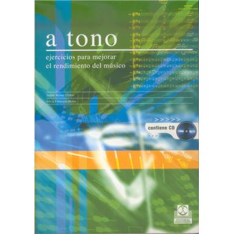 A Tono. Ejercicios Para Mejorar El Rendimiento Del Músico (Libro+Cd) -Bicolor- - 1