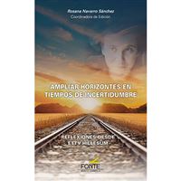 Ampliar Horizontes En Tiempos De Incertidumbres