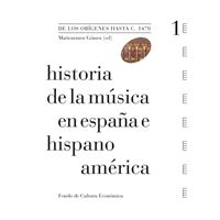 Historia De La Música En España E Hispanoamérica, Volumen 1