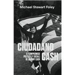 Ciudadano Cash-El Compromiso Politico Y Social De Johnny