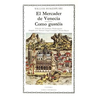 El Mercader De Venecia; Como Gustéis