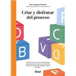 Criar y disfrutar del proceso